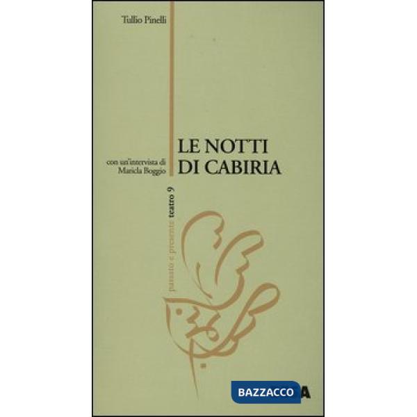 Notti di Cabiria. Dramma in due parti (Le)