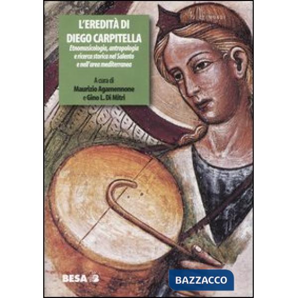 Eredità di Diego Carpitella. Etnomusicologia, antropologia e ricerca storica nel