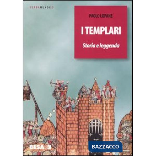 Templari. Storia e leggenda (I)