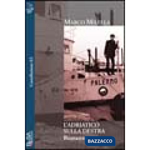 Adriatico sulla destra (L')