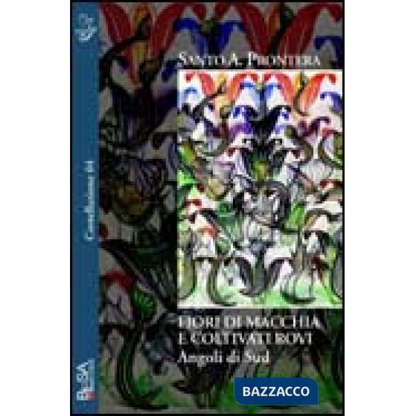 Fiori di macchia e coltivati rovi