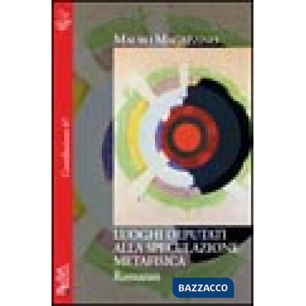 Luoghi deputati alla speculazione metafisica