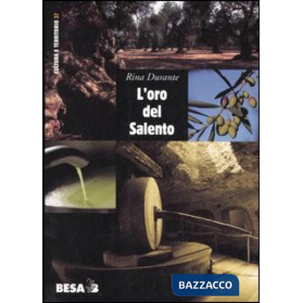 Oro del Salento. Per una storia sociale dell'olio d'oliva in terra d'Otranto dal