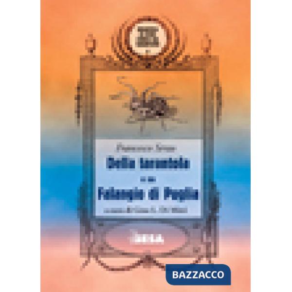 Della tarantola o sia Falangio di Puglia