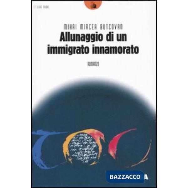 Allunaggio di un immigrato innamorato