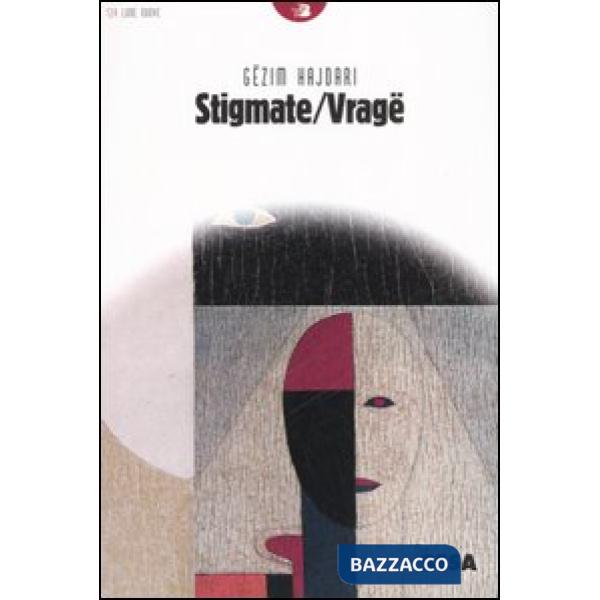 Stigmate-Vragë. Testo albanese a fronte