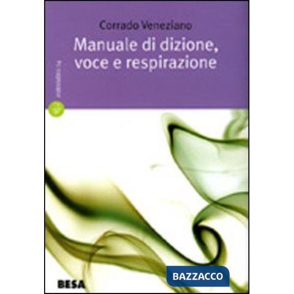 Manuale di dizione, voce e respirazione