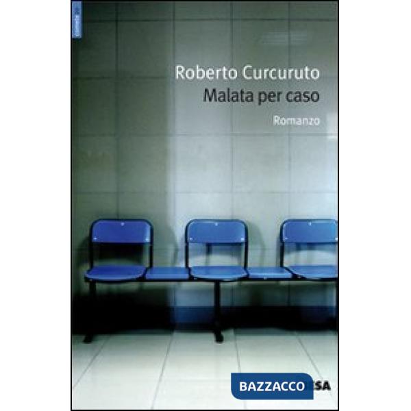 Malata per caso