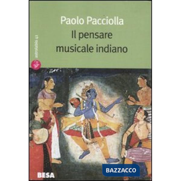 Pensare musicale indiano (Il)