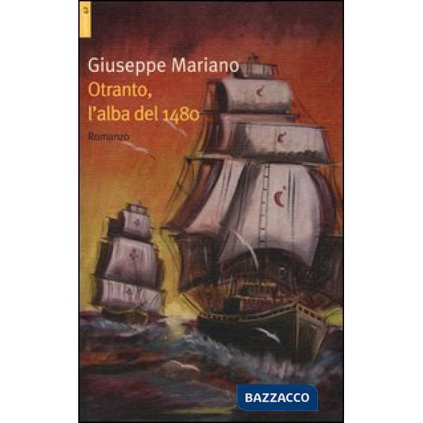 Otranto, l'alba del 1480