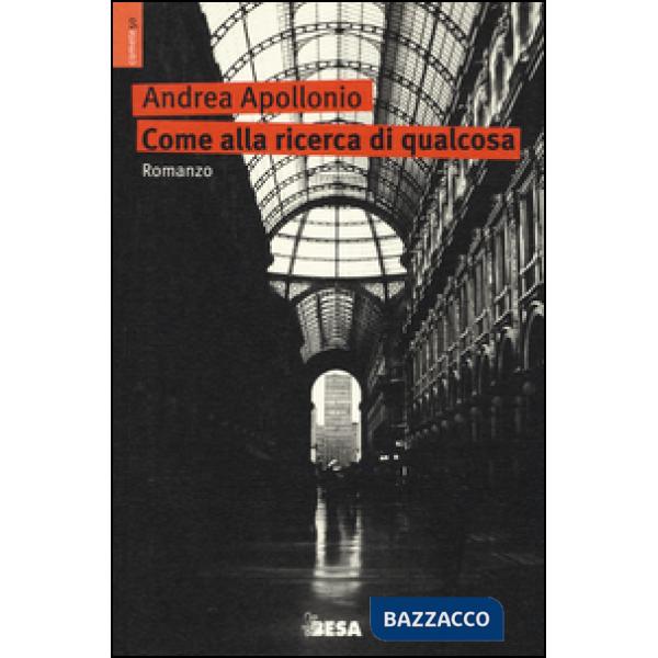 Come alla ricerca di qualcosa