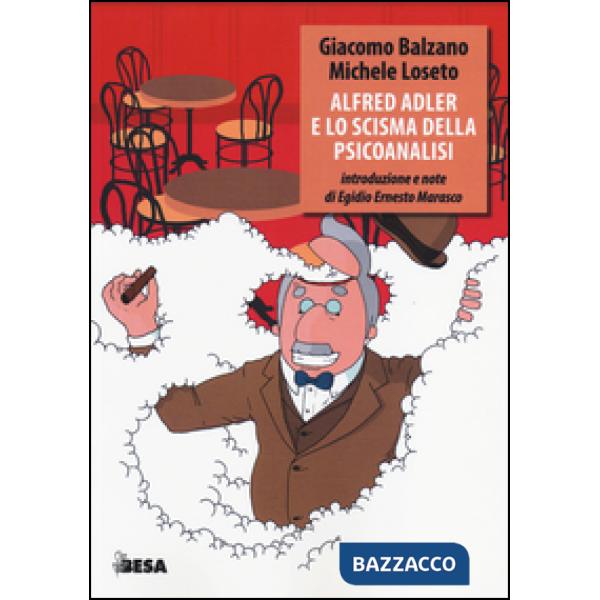 Alfred Adler e lo scisma della psicoanalisi