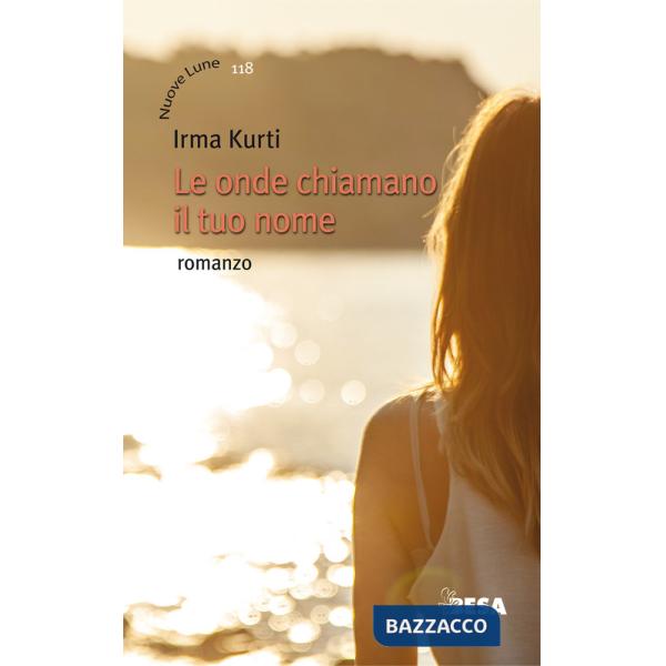 Onde chiamano il tuo nome (Le)