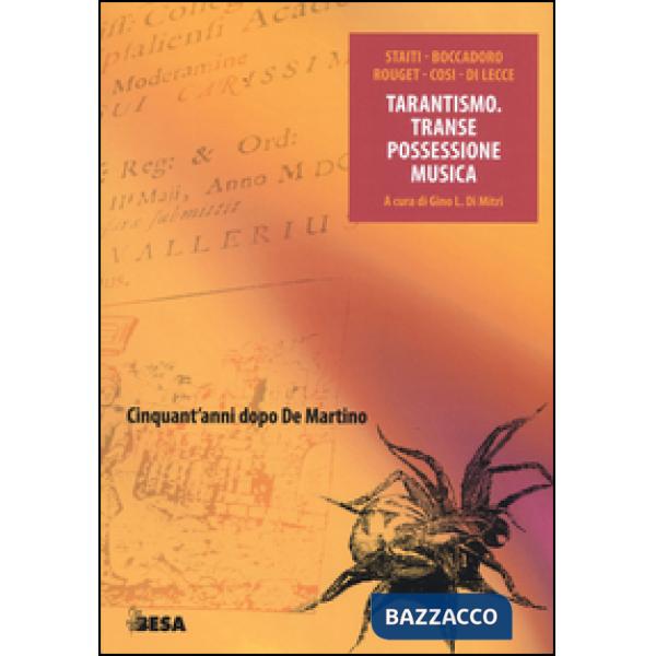 Tarantismo. Transe possessione musica