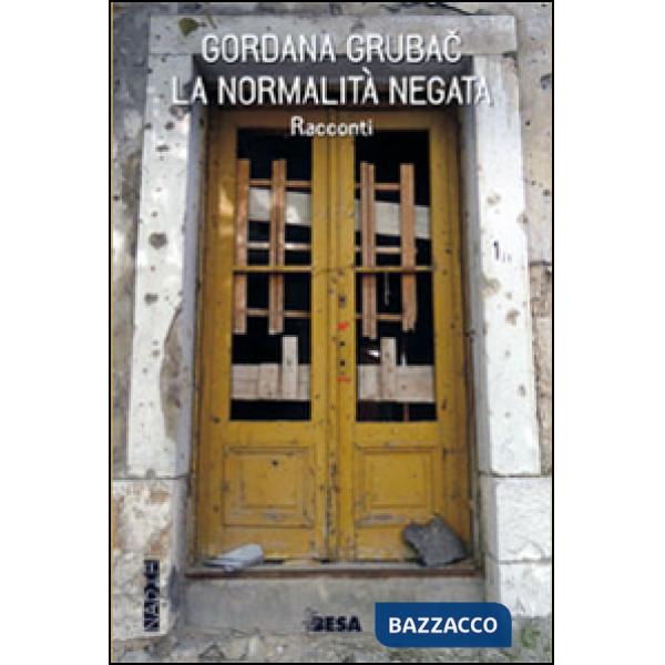 Normalità negata (La)