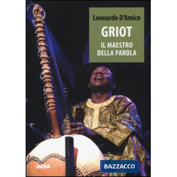 Griot. Il maestro della parola