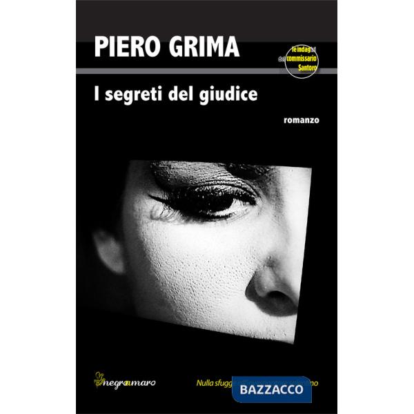 Segreti del giudice. Le indagini del commissario Santoro (I)