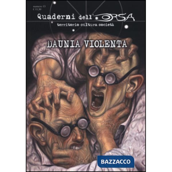 Quaderni dell'orsa (I). Vol. 13: Daunia violenta