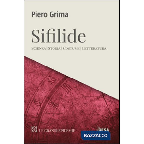 Sifilide. Scienza, storia, costume, letteratura