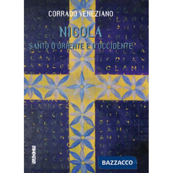 San Nicola. Santo d'Oriente e d'Occidente