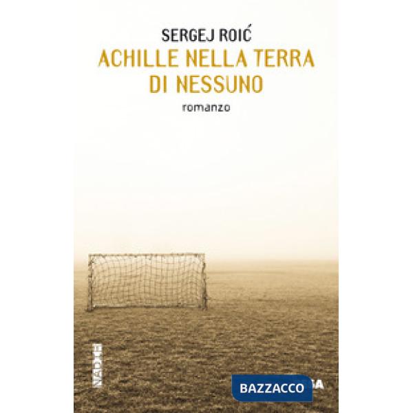 Achille nella terra di nessuno