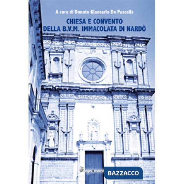 Chiesa e Convento della B.V.M. Immacolata di Nardò