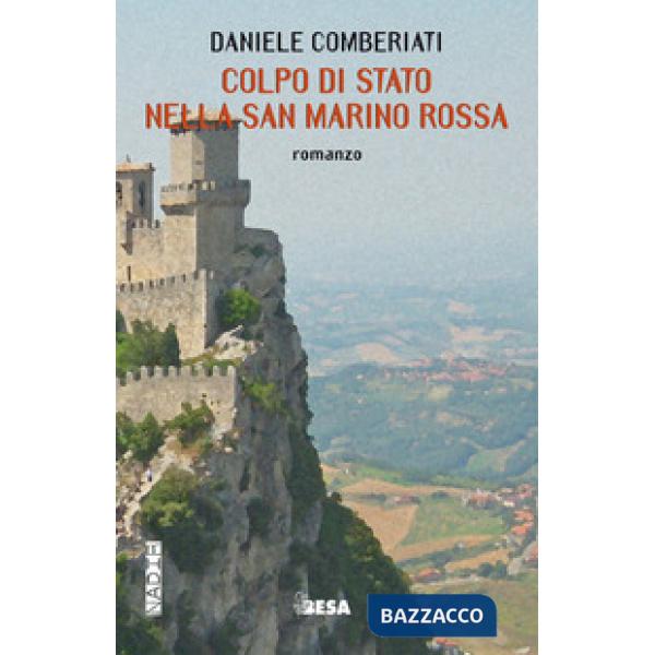 Colpo di stato nella San Marino rossa