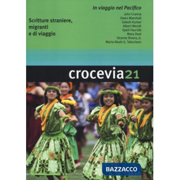 Crocevia. Scritture straniere, migranti e di viaggio (2018). Vol. 21: In viaggio nel Pacifico
