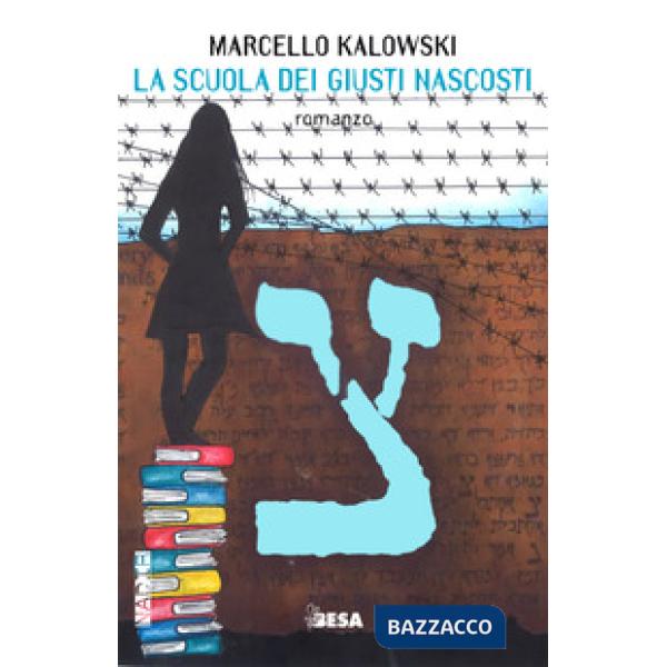 Scuola dei giusti nascosti (La)