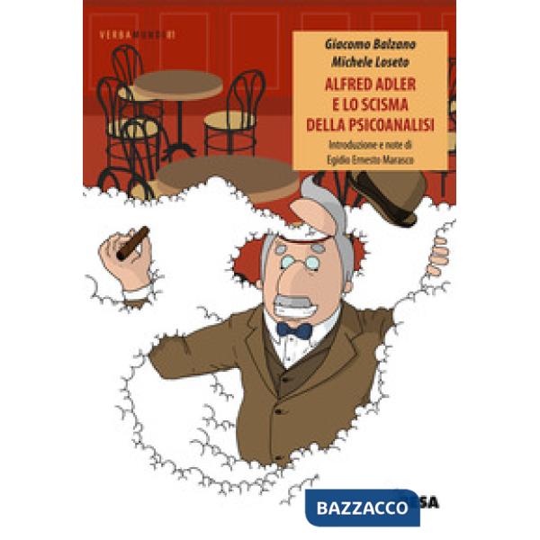 Alfred Adler e lo scisma della psicoanalisi