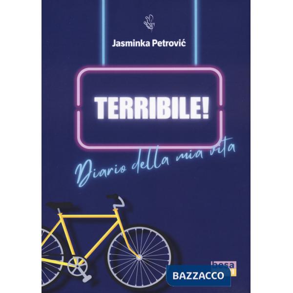 Terribile! Diario della mia vita