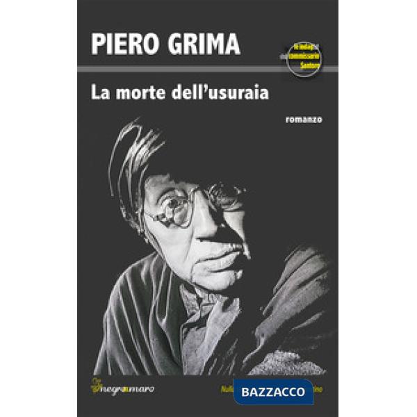 Morte dell'usuraia. Le indagini del commissario Santoro (La)