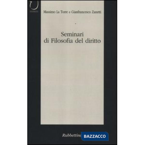 Seminari di filosofia del diritto. Categorie del dibattito contemporaneo