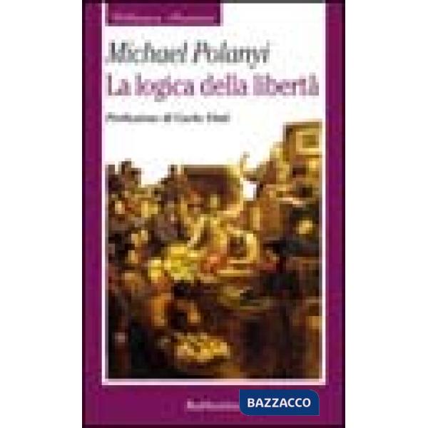 Logica della libertà (La)