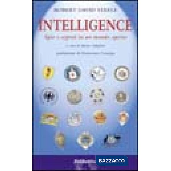 Intelligence. Spie e segreti in un mondo aperto