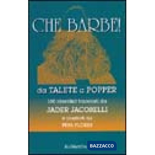 Che barbe! Da Talete a Popper. 100 identikit tracciati da Jader Jacobelli e illu