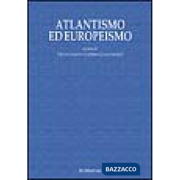 Atlantismo ed europeismo