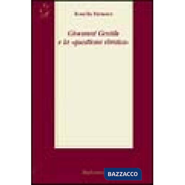 Giovanni Gentile e la «questione ebraica»