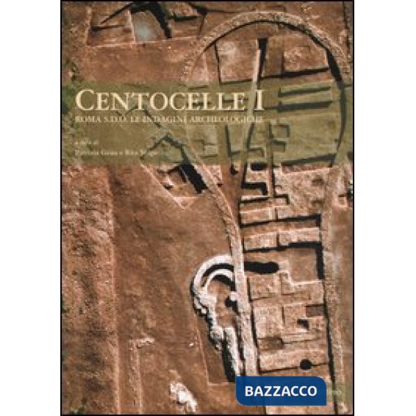 Centocelle I. Roma S.D.O. le indagini archeologiche