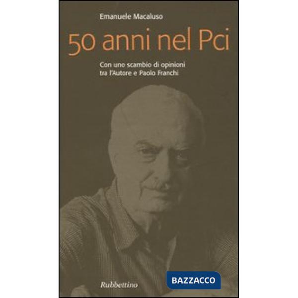 Cinquant'anni nel PCI