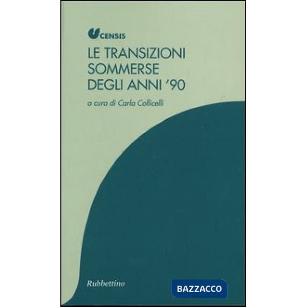 Transizioni sommerse degli anni '90 (Le)