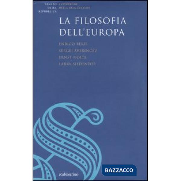 Filosofia dell'Europa. Raccolta dei testi del ciclo di lezioni (Roma, febbraio-g