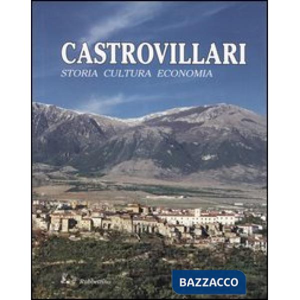 Castrovillari. Storia, cultura, economia