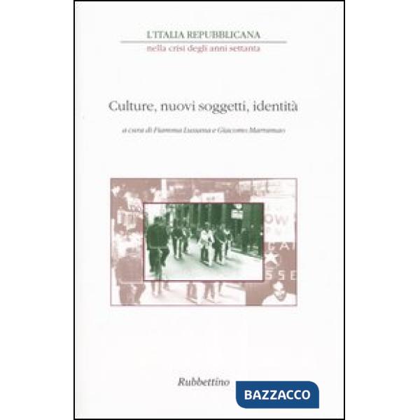 Italia repubblicana nella crisi degli anni Settanta. Atti del ciclo di Convegni (Roma, novembre-dicembre 2001) (L'). Vol. 2: Cul
