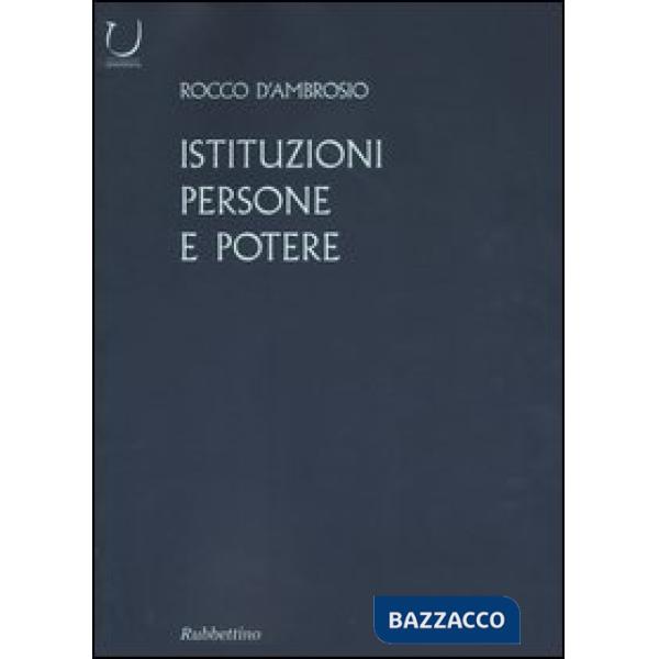 Istituzioni, persone e potere