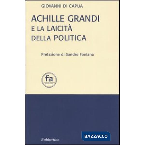 Achille Grandi e la laicità della politica