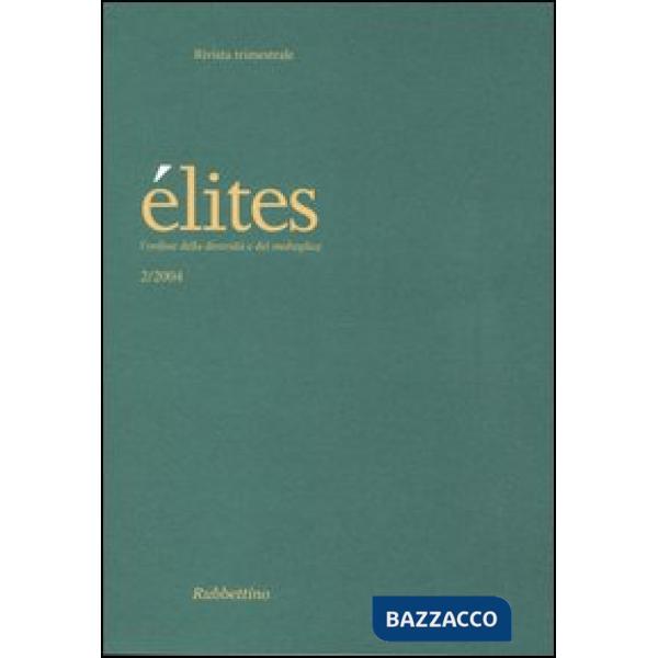 Élites. L'ordine della diversità e del molteplice (2004). Vol. 2