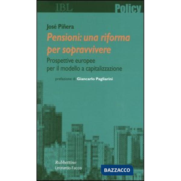 Pensioni: una riforma per sopravvivere. Prospettive europee per il modello a capitalizzazione