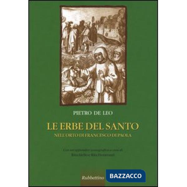 Erbe del Santo. Nell'orto di Francesco di Paola (Le)