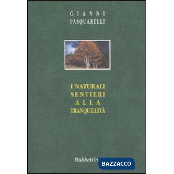 Naturali sentieri alla tranquillità (I)